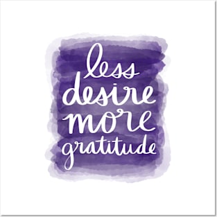 Less Desire, More Gratitude Posters and Art